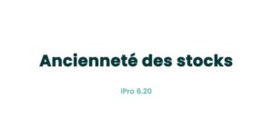 13. Stock - Ancienneté des stocks