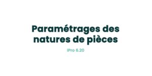 02. Paramètres principaux - Paramétrages des natures de pièces