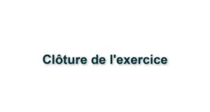 C4. CLOTURE DE L'EXERCICE