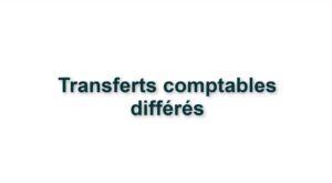 10.Administratif -  TRANSFERTS COMPTABLES DIFFERES 
