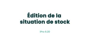 13. Stock - Édition de la situation de stock