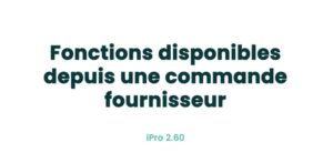 05. Achats - Fonctions disponibles depuis une commande fournisseur