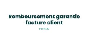 11. Atelier - Remboursement garantie facture client