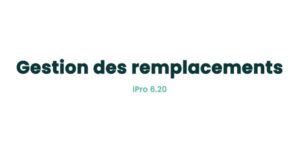 08. Fonctionnalités pièces - Gestion des remplacements