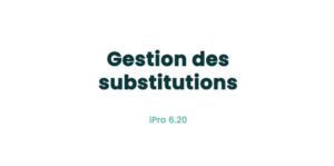08. Fonctionnalités pièces - Gestion des substitutions